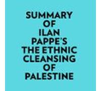 Summary Of Ilan Pappe's The Ethnic Cleansing Of Palestine