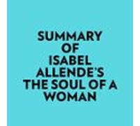 Summary of Isabel Allende's The Soul of a Woman