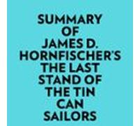 Summary Of James D. Hornfischers The Last Stand Of The Tin Can Sailors