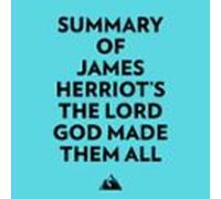 Summary Of James Herriot's The Lord God Made Them All