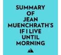 Summary Of Jean Muenchrath's If I Live Until Morning
