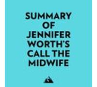 Summary Of Jennifer Worths Call The Midwife (audiolibro)