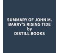 Summary Of John M. Barrys Rising Tide (audiolibro)