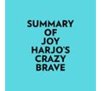 Summary Of Joy Harjos Crazy Brave (audiolibro)