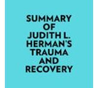 Summary Of Judith L. Hermans Trauma And Recovery (audiolibro)