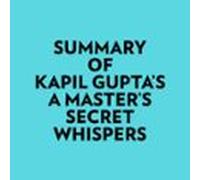 Summary Of Kapil Guptas A Masters Secret Whispers (audiolibro)