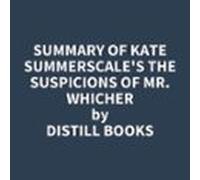 Summary Of Kate Summerscale's The Suspicions Of Mr. Whicher