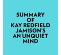 Summary Of Kay Redfield Jamison's An Unquiet Mind