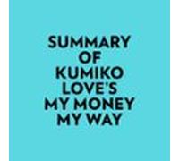 Summary Of Kumiko Loves My Money My Way (audiolibro)