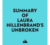 Summary Of Laura Hillenbrands Unbroken (audiolibro)