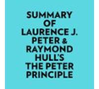 Summary Of Laurence J. Peter & Raymond Hulls The Peter Principle (