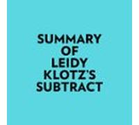 Summary Of Leidy Klotz's Subtract