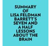 Summary Of Lisa Feldman Barrett's Seven And A Half Lessons About The Brain