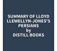 Summary Of Lloyd Llewellyn-Jones's Persians