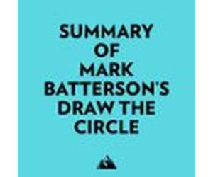 Summary Of Mark Batterson's Draw The Circle