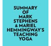 Summary Of Mark Stephens & Mariel Hemmingways Teaching Yoga (audio
