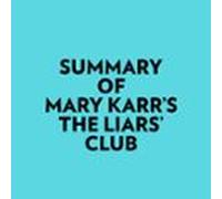 Summary Of Mary Karr's The Liars' Club