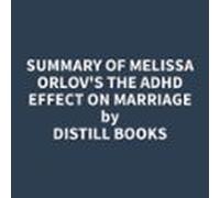Summary Of Melissa Orlov's The ADHD Effect On Marriage