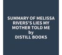 Summary Of Melissa Rivers's Lies My Mother Told Me