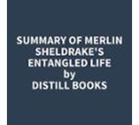Summary Of Merlin Sheldrakes Entangled Life (audiolibro)