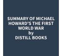 Summary Of Michael Howards The First World War (audiolibro)
