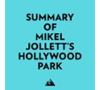 Summary Of Mikel Jolletts Hollywood Park (audiolibro)