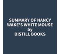 Summary Of Nancy Wakes White Mouse (audiolibro)