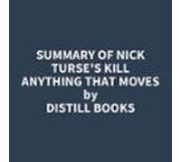 Summary of Nick Turse's Kill Anything That Moves