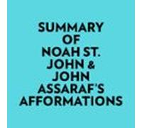 Summary Of Noah St. John & John Assarafs Afformations (audiolibro)