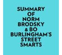 Summary of Norm Brodsky & Bo Burlingham's Street Smarts