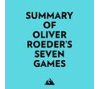 Summary Of Oliver Roeders Seven Games (audiolibro)