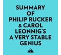 Summary Of Philip Rucker & Carol Leonnigs A Very Stable Genius (au