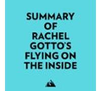 Summary Of Rachel Gottos Flying On The Inside (audiolibro)
