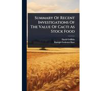 Summary Of Recent Investigations Of The Value Of Cacti As Stock Food