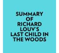 Summary Of Richard Louv's Last Child In The Woods