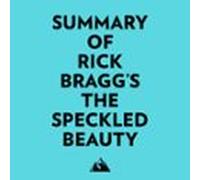 Summary Of Rick Bragg's The Speckled Beauty