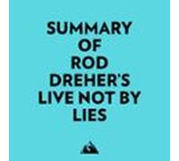 Summary Of Rod Drehers Live Not By Lies (audiolibro)