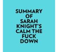 Summary of Sarah Knight's Calm The Fuck Down
