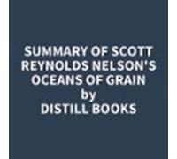 Summary Of Scott Reynolds Nelson's Oceans Of Grain