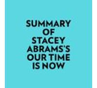 Summary Of Stacey Abrams's Our Time Is Now