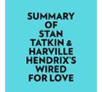 Summary Of Stan Tatkin & Harville Hendrix's Wired For Love