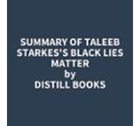 Summary Of Taleeb Starkess Black Lies Matter (audiolibro)