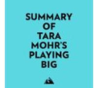 Summary Of Tara Mohrs Playing Big (audiolibro)