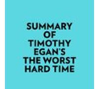 Summary Of Timothy Egan's The Worst Hard Time