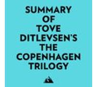 Summary Of Tove Ditlevsen's The Copenhagen Trilogy