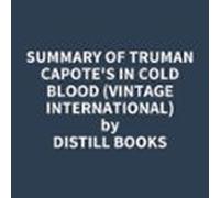 Summary Of Truman Capotes In Cold Blood (vintage International) (audio