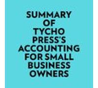 Summary of Tycho Press's Accounting for Small Business Owners