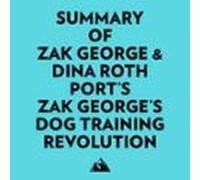 Summary Of Zak George & Dina Roth Port's Zak George's Dog Training Revolution