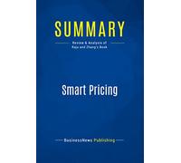 Summary: Smart Pricing: Review and Analysis of Raju and Zhang's Book