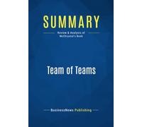 Summary: Team of Teams: Review and Analysis of McChrystal's Book